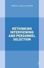 Rethinking Interviewing and Personnel Selection