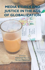 Media Ethics and Justice in the Age of Globalization.