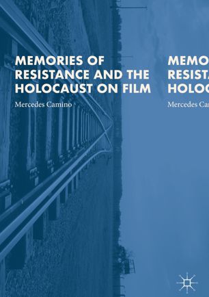 Memories of resistance and the Holocaust on film