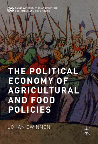 The Political Economy of Agricultural and Food Policies