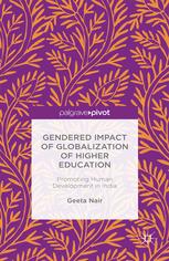 Gendered Impact of Globalization of Higher Education: Promoting Human Development in India [recurso electrónico]