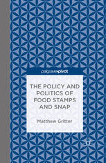 The policy and politics of food stamps and snap