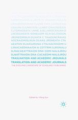 Translation and Academic Journals [recurso electrónico] : the Evolving Landscape of Scholarly Publishing