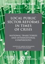 Local Public Sector Reforms in Times of Crisis National Trajectories and International Comparisons