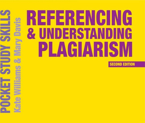 Referencing and Understanding Plagiarism