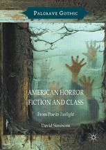 American Horror Fiction and Class From Poe to Twilight