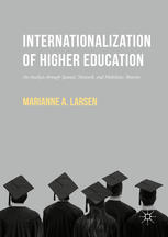Internationalization of higher education : an analysis through spatial, network, and mobilities theories