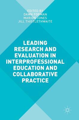 Leading Research and Evaluation in Interprofessional Education and Collaborative Practice