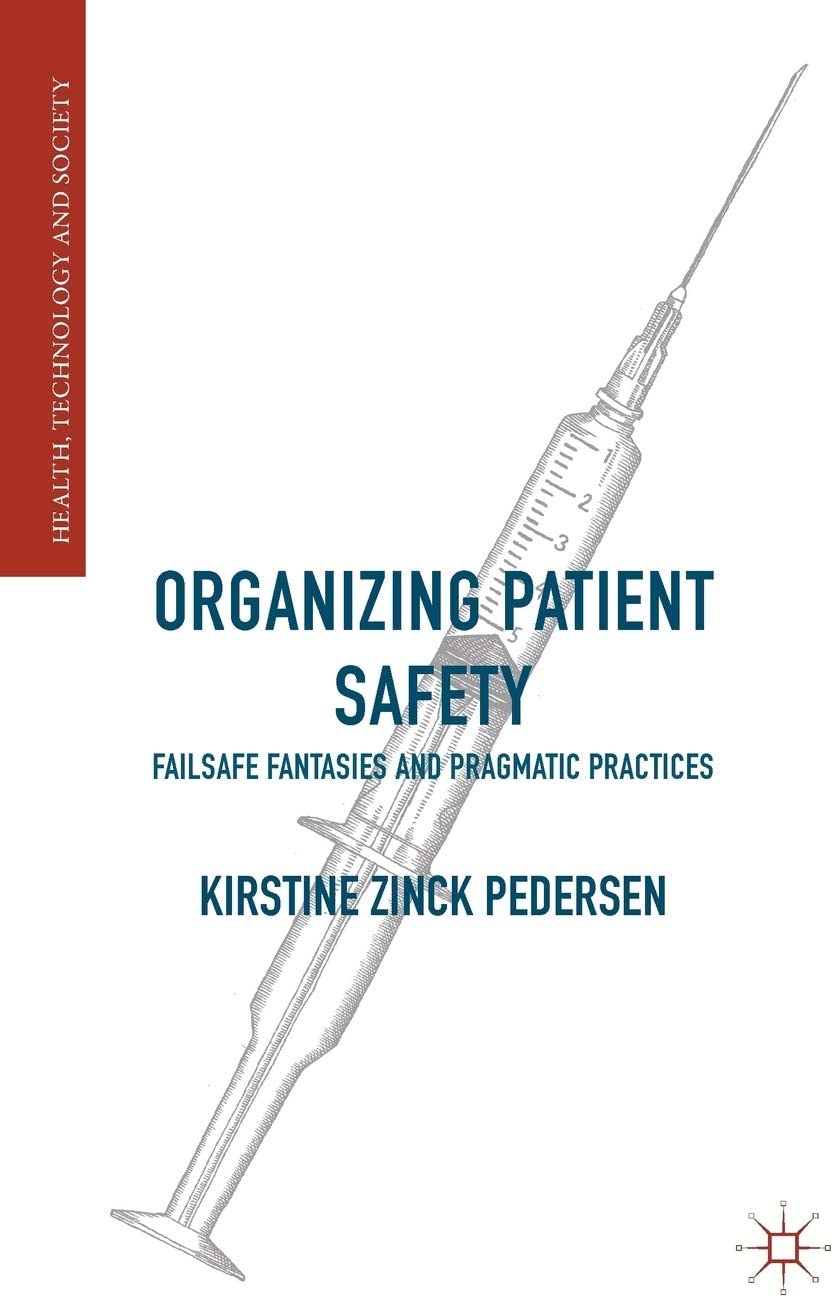 Organizing Patient Safety