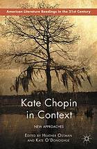 Kate Chopin in context : new approaches