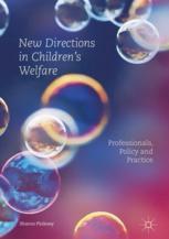 New Directions in Children's Welfare : Professionals, Policy and Practice