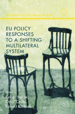 Eu Policy Responses to a Shifting Multilateral System