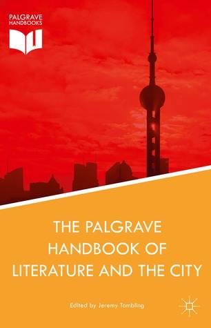 The Palgrave Handbook of Literature and the City