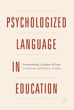 Psychologized Language in Education Denaturalizing a Regime of Truth