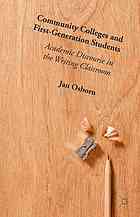 Community colleges and first-generation students : academic discourse in the writing classroom