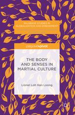 The body and senses in martial culture