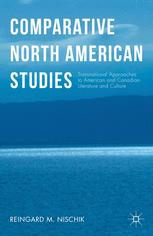 Comparative North American Studies Transnational Approaches to American and Canadian Literature and Culture