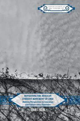 Revisiting the Mexican Student Movement of 1968