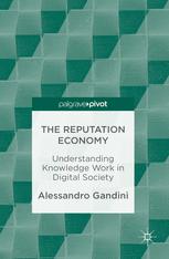 The Reputation Economy Understanding Knowledge Work in Digital Society