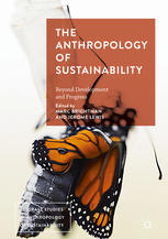 The anthropology of sustainability : beyond development and progress