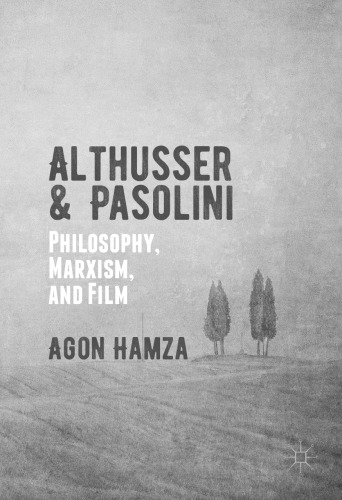 Althusser and Pasolini : Philosophy, Marxism, and Film