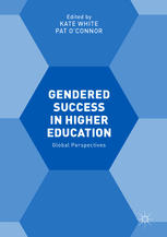 Gendered success in higher education : global perspectives