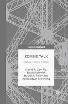 Zombie talk culture, history, politics