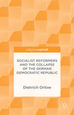 Socialist Reformers and the Collapse of the German Democratic Republic