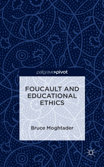 Foucault and Educational Ethics