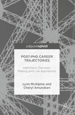 Post-PhD Career Trajectories : Intentions, Decision-Making and Life Aspirations