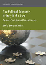 The Political Economy of Italy in the Euro Between Credibility and Competitiveness