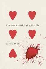 Gambling, crime and society