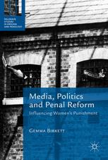 Media, Politics and Penal Reform : Influencing Women's Punishment