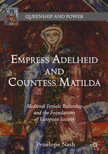 Empress Adelheid and Countess Matilda