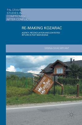 Re-Making Kozarac