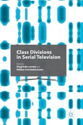 Class Divisions in Serial Television