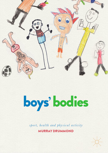 Boys' bodies : sport, health and physical activity