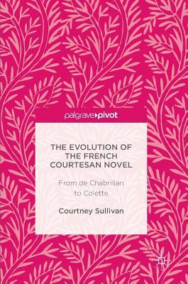 The Evolution of the French Courtesan Novel