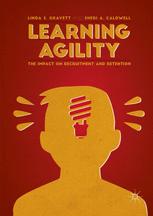 Learning Agility : the Impact on Recruitment and Retention