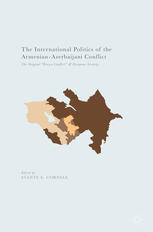 The International Politics of the Armenian-Azerbaijani Conflict