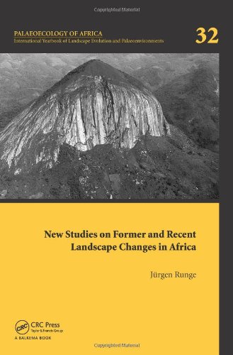 New Studies on Former and Recent Landscape Changes in Africa