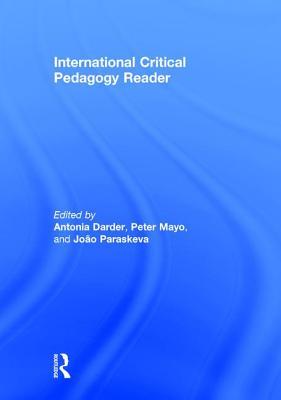 The International Critical Pedagogy Reader