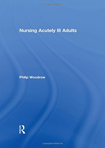 Nursing Acutely Ill Adults