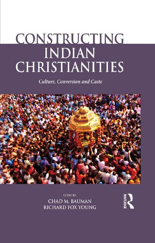 Constructing Indian Christianities