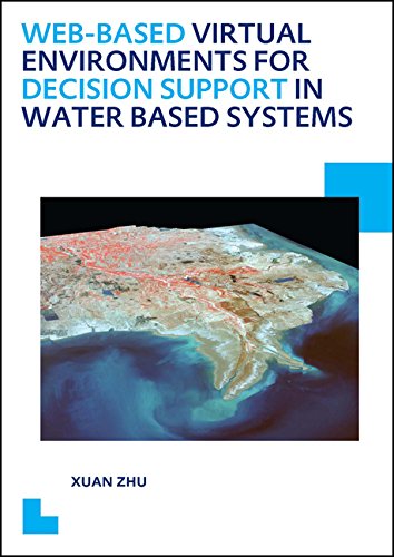 Web-Based Virtual Environments for Decision Support in Water Based Systems