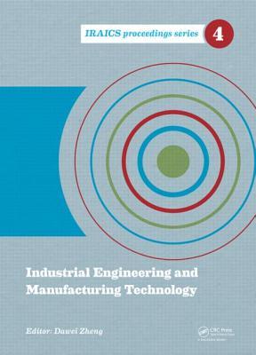 2014 International Conference on Industrial Engineering and Manufacturing Technology