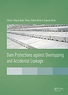 Dam Protections Against Overtopping and Accidental Leakage