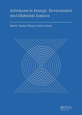 Advances in Energy, Environment and Materials Science