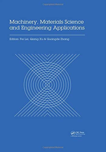 Machinery, Materials Science and Engineering Applications