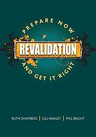 Revalidation